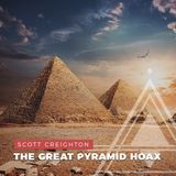 S02E03 - Scott Creighton // The Great Pyramid Hoax
