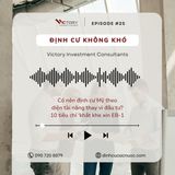 Episode#25: Có nên định cư Mỹ theo diện tài năng thay vì đầu tư? 10 tiêu chí ‘khắt khe xin EB-1