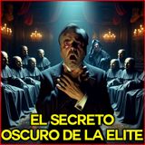 El Secreto Oscuro de la Elite