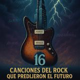 EPISIDIO 12 Canciones de Rock que predicen el futuro