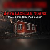 2 Hours of Appalachian Town Stories Locals Only Tell After Dark