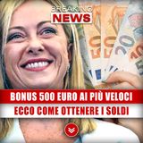 Bonus 500 Euro Ai Più Veloci: Ecco Come Ottenere I Soldi!