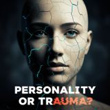 The 7 Levels of Unresolved Trauma: Is It Your Personality or Survival Mode?