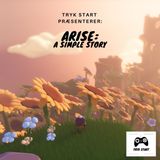 Spil 52 - Arise: A Simple Story