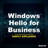 Windows Hello for Business - Simply Explained