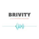 The BRIVITY Podcast - Podcast Engagement