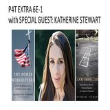 P4T EXTRA! 6E-1 "CHRISTIAN NATIONALISM" PT2: with SPECIAL GUEST KATHERINE STEWART