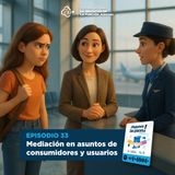 Mediación en asuntos de consumidores y usuarios | T1E33