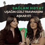 Valideynlərin 90%-i bu xətanı edir: uşağınızı travmalardan qoruyun!|  Ayşən Rəfiyeva | Sağlam Həyat