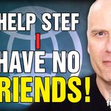 6087 HELP STEF I HAVE NO FRIENDS! FREEDOMAIN CALL IN SHOW