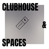 Episode 135 : Clubhouse & Spaces | Are they the new Podcasts ?