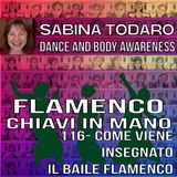 #116- Come viene insegnato il Baile Flamenco? - Flamenco Chiavi in Mano