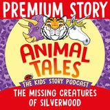 NEW PREMIUM TRAILER: The Missing Creatures Of Silverwood