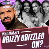 Episode 709 | Its Drake Vs. The World Because He Stole Everyones Girl Live