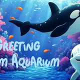 Greeting from Aquarium _ A Cozy Night at the Aquarium _ Bedtime Story to Relax _ Sleep Deeply