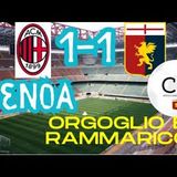 MILAN-GENOA: per il Grifone un punto e rammarico. Stanciu spedisce alle stelle il rigore vittoria