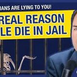 Why CA Politicians Are Lying About Recent Jail Deaths