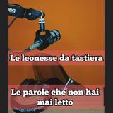 Episodio 1810 - Le leonesse da tastiera