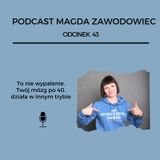 #43 To nie wypalenie. Twój mózg po 40 roku życia działa w innym trybie.
