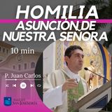 HOMILIA: Asunción de nuestra Señora (10 min)