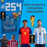 Tiempo de Adición 254 / Tenemos  La Gran Final