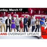 Big Brother Canada 6 | Overnight Update Podcast | March 17, 2018