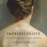 Martina Corgnati  "Impressioniste"