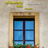 “La finestra” di Aldo Maria Valli