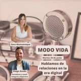Hablamos de Relaciones en la Era Digital con Diego Acedo