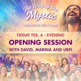 Purposeful Collaboration in the Way of the Mystic - Opening Session - with David, Marina and Urpi