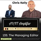 135: The Managing Editor with Chris Kelly