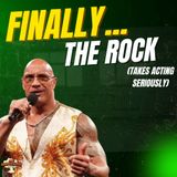 FINALLY...The Rock Takes Acting Seriously (Call of Duty, Street Fighter, Man of Tomorrow) | Ep655