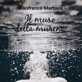 Gianfranco Martana- Il muso della murena
