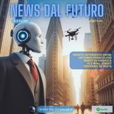 S.9 Ep.197 - Droni - Robot - AI e Wall Street - Trapianti