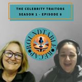 Celebrity Traitors S. 1 E. 8 - Was a Mistake Made?!