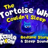 Lovely Bedtime Story for Kids 🐢 Adrenaline The Tortoise _ The Best Stories to Help Children Sleep