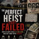 The Perfect Heist That Failed: How Ex-Cops Stole $1 Million and Got Away With Murder