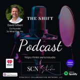 'the Shift' featuring David Silbert, Co-Founder of So What Else, Inc. | Host: Catherine E Trotter