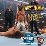 Seth Rollins 1 Ups Punk & Reigns! Wrestlemania 41 Night 1 Review | The RCWR Show 4/19/25