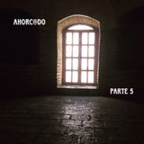 Ahorc@do 2 | Parte 5