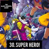 30. SUPER HERO!