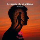 Le parole che ci abitano