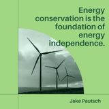 Jake Pautsch says Renewable Energy the Safest Energy