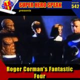 #542: Roger Corman’s #FanasticFour