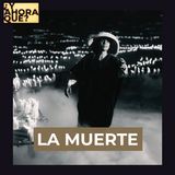 T2.E4 - La Muerte
