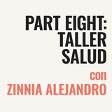 (Español) Ep 305 - One Million Experiments Parte 8: Taller Salud con Zinnia Alejandro