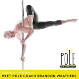 Meet Pole Coach Brandon Weathers