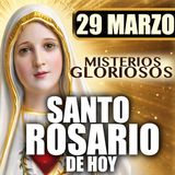 Santo Rosario de Hoy 🌹 Domingo de Ramos | Misterios Gloriosos | Rosario a la Virgen María