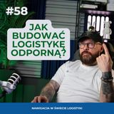 Odporność w logistyce: operacyjna, taktyczna i strategiczna tarcza dla magazynu i łańcucha dostaw