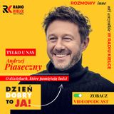 Andrzej Piaseczny o swoich pasjach, udanym związku i wierze